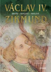 VÁCLAV IV. A ZIKMUND