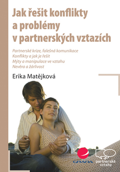 JAK ŘEŠIT KONFLIKTY A PROBLÉMY V PART.VZT./GRADA