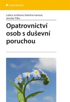 OPATROVNICTVÍ OSOB S DUŠEVNÍ PORUCHOU