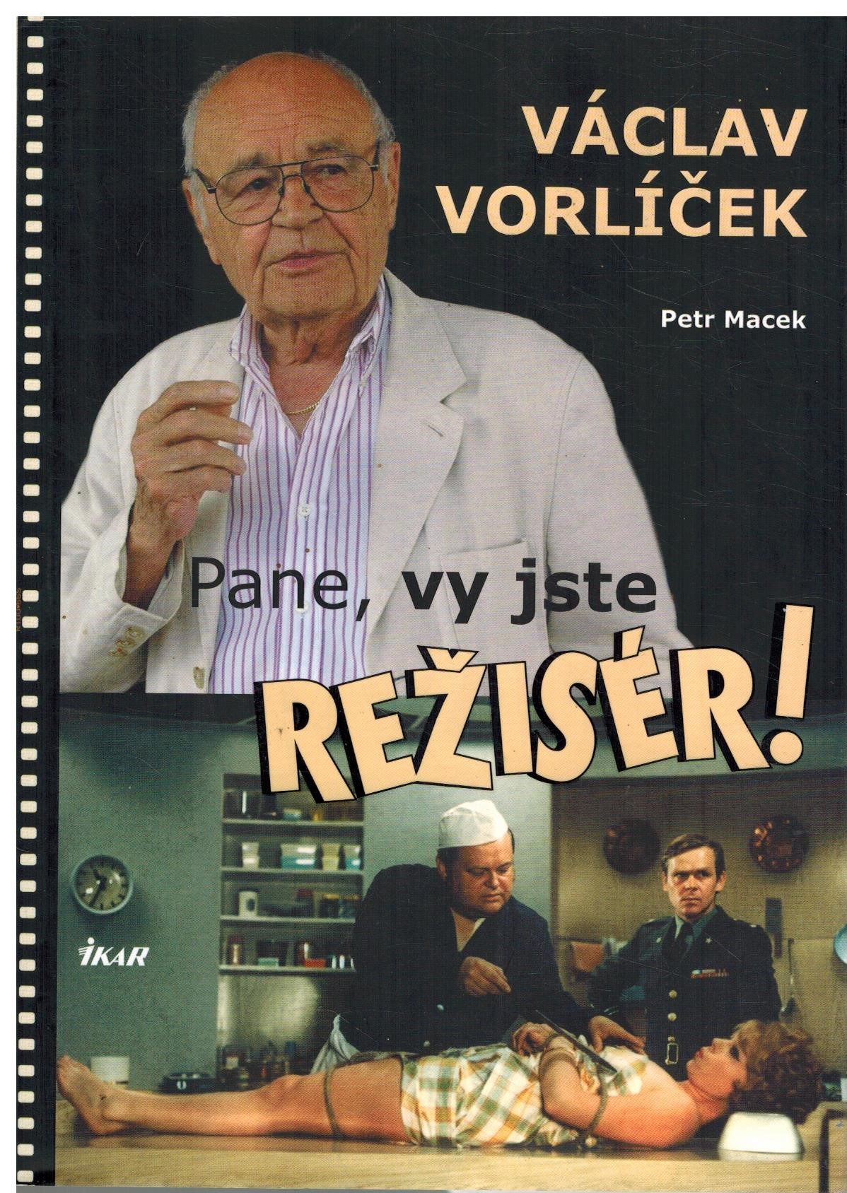 PANE, VY JSTE REŽISÉR!