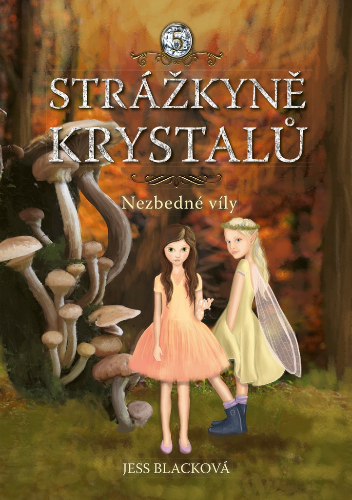STRÁŽKYNĚ KRYSTALŮ NEZBEDNÉ VÍLY