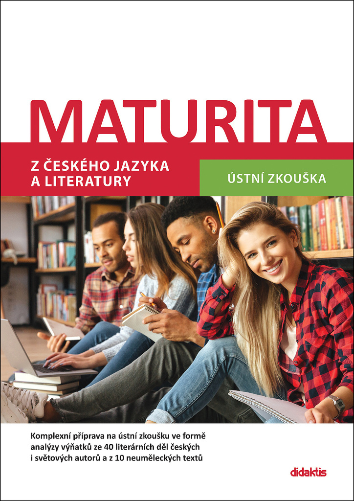 MATURITA Z ČESKÉHO JAZYKA A LITERATURY ÚSTNÍ ZKOUŠKA