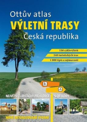 OTTŮV ATLAS ČESKÁ REPUBLIKA VÝLETNÍ TRASY
