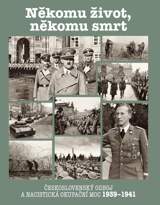 NĚKOMU ŽIVOT, NĚKOMU SMRT 1939-1941