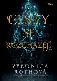 CESTY SE ROZCHÁZEJÍ