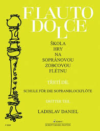 FLAUTO DOLCE 3 ŠKOLA HRY NA SOPRÁNOVOU ZOBCOVOU FLÉTNU