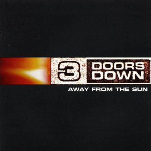 CD 3 DOORS DOWN - AWAY FROM THE SUN