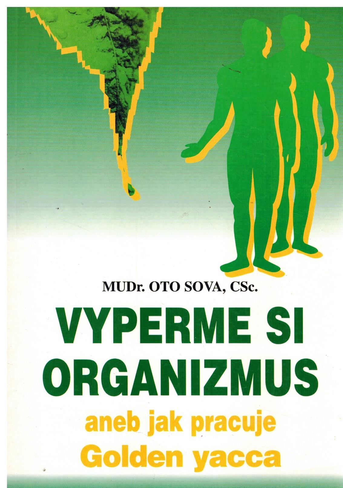 VYPERME SI ORGANIZMUS