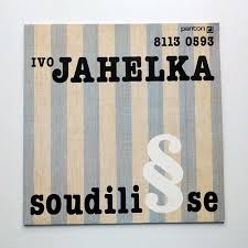 LP JAHELKA IVO - SOUDILI SE