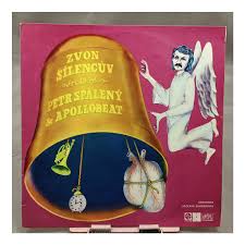 LP SPÁLENÝ PETR A APOLLOBEAT - ZVON ŠÍLENCŮV