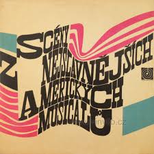 LP SCÉNY Z NEJSLAVNĚJŠÍCH AMERICKÝCH MUZIKÁLŮ