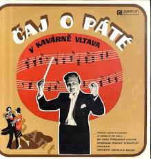 LP ČAJ O PÁTÉ V KAVÁRNĚ VLTAVA