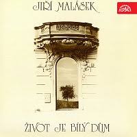 LP MALÁSEK JIŘÍ - ŽIVOT JE BÍLÝ DŮM