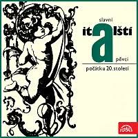 LP SLAVNÍ ITALŠTÍ PĚVCI POČÁTKU 20. STOLETÍ