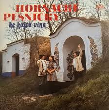 LP HORŇÁCKÉ PÍSNIČKY KE KOŠTU VÍNA