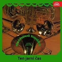 LP TEN JARNÍ ČAS /DECHOVÁ HUDBA/