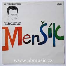LP U MIKROFONU VLADIMÍR MENŠÍK