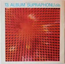 LP 13. ALBUM SUPRAPHONU
