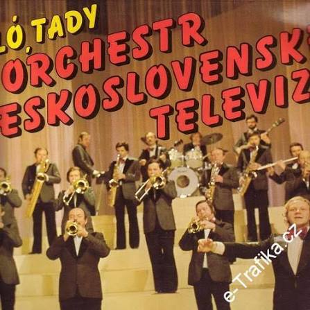 LP HALÓ, TADY ORCHESTR ČESKOSLOVENSKÉ TELEVIZE...