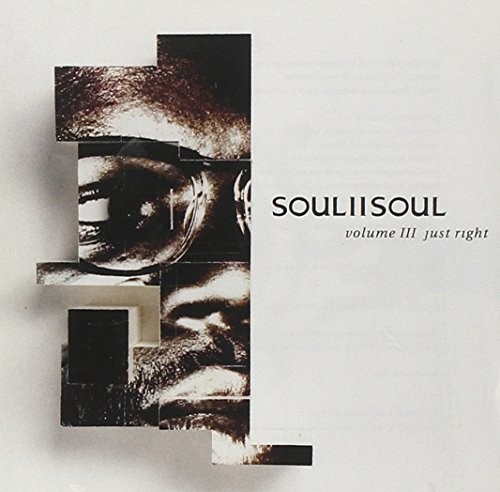 CD SOUL II SOUL - VOLUME III JUST RIGHT