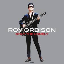 LP ORBISON ROY - ONLY THE LONELY
