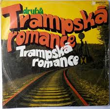 LP DRUHÁ TRAMPSKÁ ROMANCE