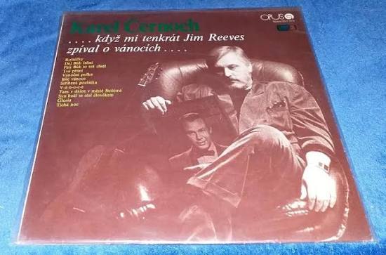 LP ČERNOCH KAREL - ... KDYŽ MI TENKRÁT JIM REEVES ZPÍVAL O V