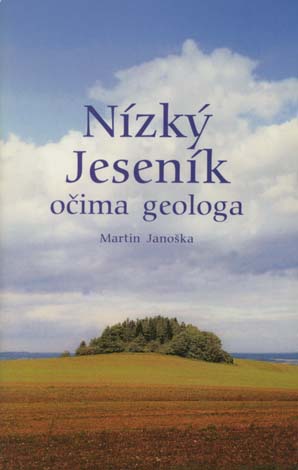 NÍZKÝ JESENÍK OČIMA GEOLOGA