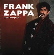 LP ZAPPA FRANK - DUTCH COURAGE VOL.2 2LP