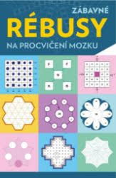 ZÁBAVNÉ RÉBUSY NA PROCVIČENÍMOZKU