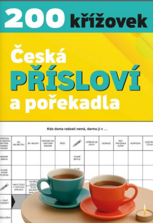 KŘÍŽOVKY ČESKÁ PŘÍSLOVÍ A POŘEKADLA