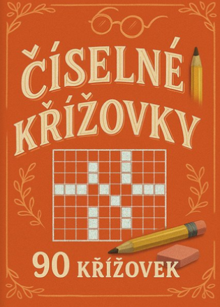 Obálka knihy ČÍSELNÉ KŘÍŽOVKY (ORANŽOVÉ) od autora <br>