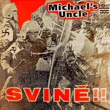 LP UNCLE MICHAELS - SVINĚ!!