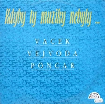 LP KDYBY TY MUZIKY NEBYLY ...