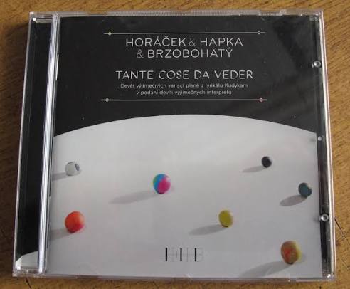 CD HORACEK, HAPKA, BRZOBOHATÝ - TANTE COSE DA VEDER