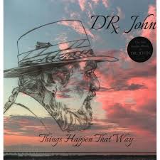 LP DR.JOHN - THINGS HAPPEN THAT WAY