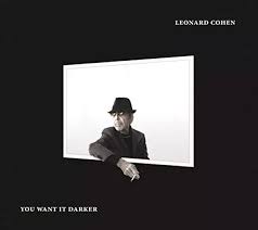CD COHEN LEONARD - YOU WANT IT DARKER