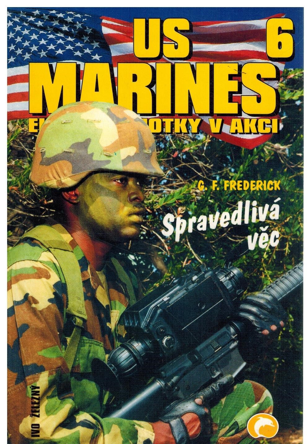 US MARINES 6 SPRAVEDLIVÁ VĚC