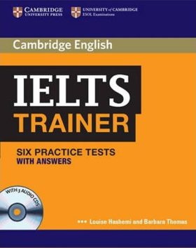 IELTS TRAINER WITH ANSWERS, SIX TESTS +CDS