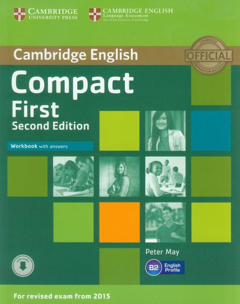 COMPACT FIRST 2ND WORKBOOK WITH ANSWERS (FOR EXAM FROM 2015)