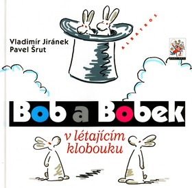 BOB A BOBEK V LÉTAJÍCÍM KLOBOUKU