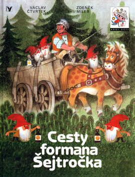 CESTY FORMANA ŠEJTROČKA