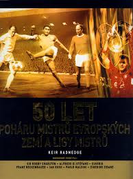 50 LET POHÁRU MISTRŮ EVROPSKÝCH ZEMÍ A LIGA MISTRŮ