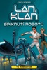 LAN.KLAN:SPIKNUTÍ ROBOTŮ