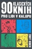 90 KLASICKÝCH KNIH PRO LIDI V KALUPU