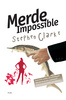 MERDE IMPOSSIBLE