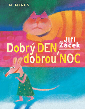 DOBRÝ DEN, DOBROU NOC