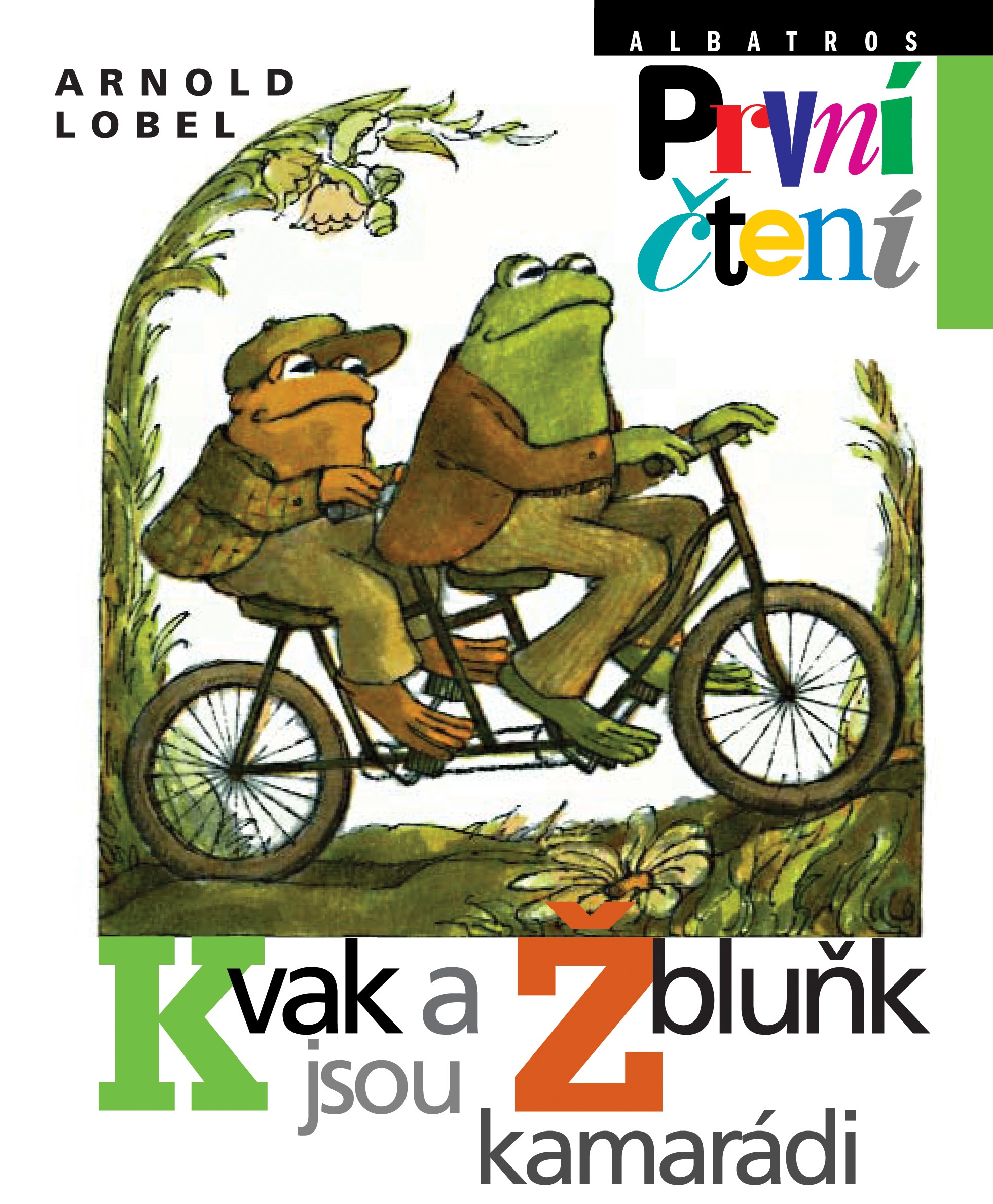 KVAK A ŽBLUŇK JSOU KAMARÁDI/PRVNÍ ČTENÍ