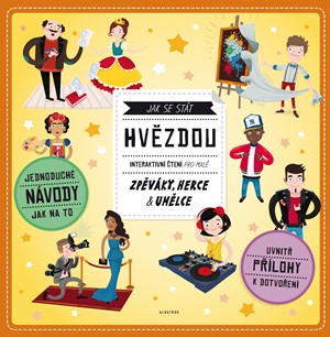 JAK SE STÁT HVĚZDOU