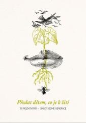 PŘEDAT DĚTEM, CO JE K ŽITÍ